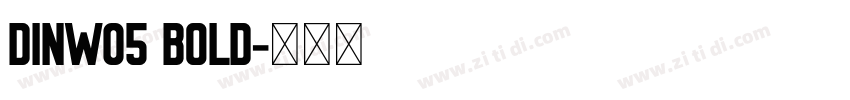 DINW05 BOLD字体转换